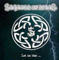 Legends Of Steel : Let Us Rise ...